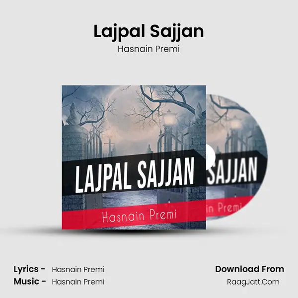 Lajpal Sajjan MP3 Song by Hasnain Premi Cover