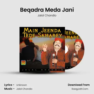 Beqadra Meda Jani MP3 Song by Jalal Chandio Cover