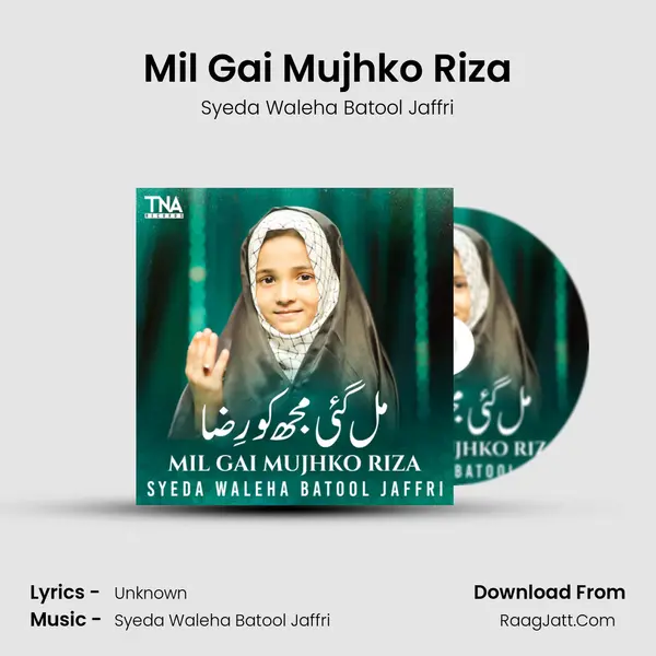 Mil Gai Mujhko Riza mp3 song