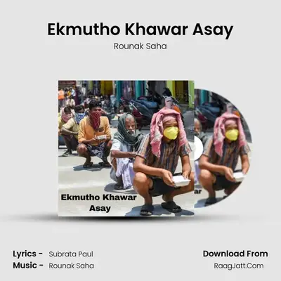 Ekmutho Khawar Asay MP3 Song by Rounak Saha Cover