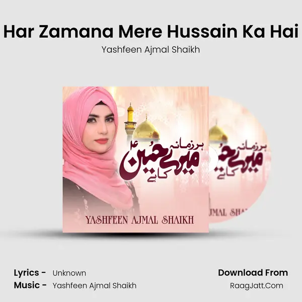 Har Zamana Mere Hussain Ka Hai mp3 song