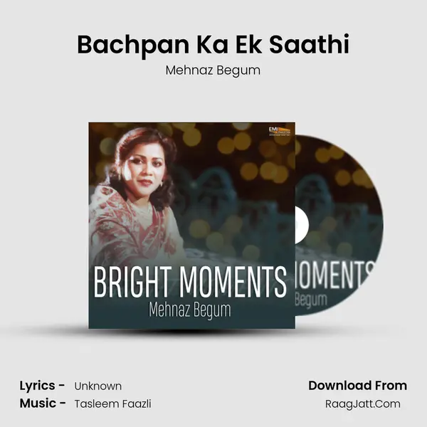 Bachpan Ka Ek Saathi MP3 Song by Mehnaz Begum Cover