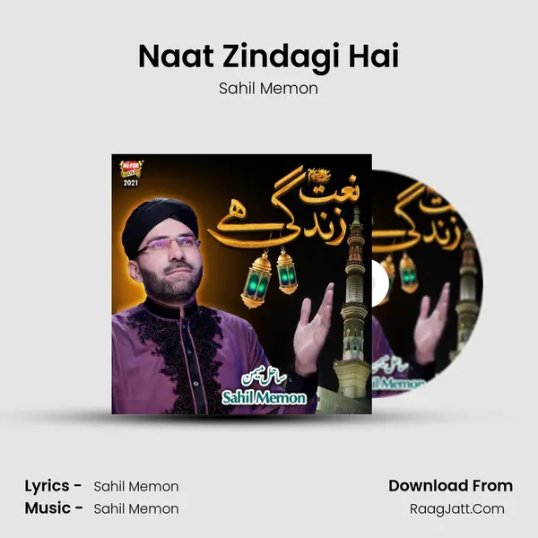Naat Zindagi Hai - Sahil Memon