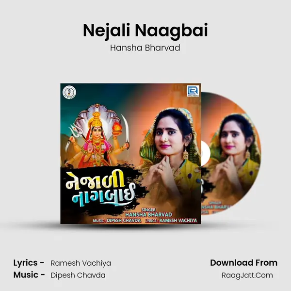 Nejali Naagbai - Hansha Bharvad