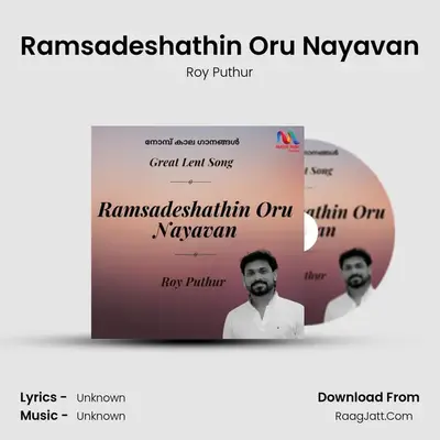Ramsadeshathin Oru Nayavan - Single - Roy Puthur