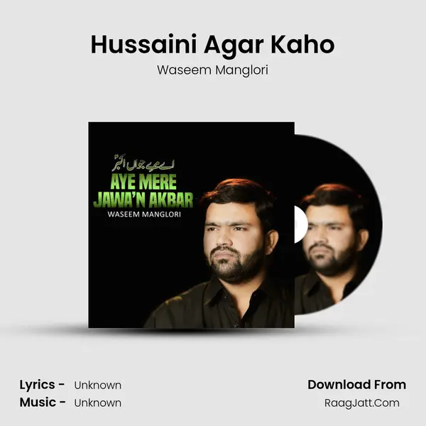 Hussaini Agar Kaho MP3 Song by Waseem Manglori Cover