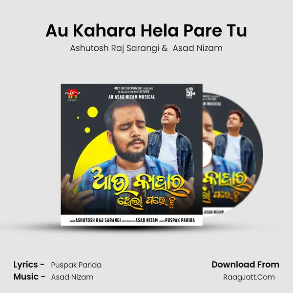 Au Kahara Hela Pare Tu MP3 Song by Ashutosh Raj Sarangi Cover