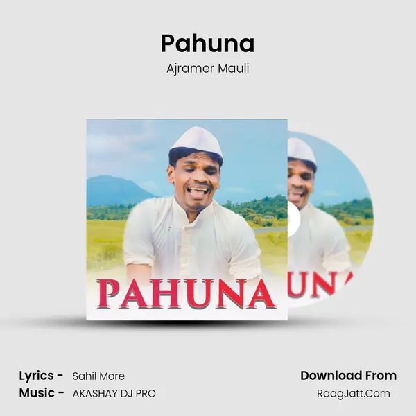 Pahuna - Ajramer Mauli