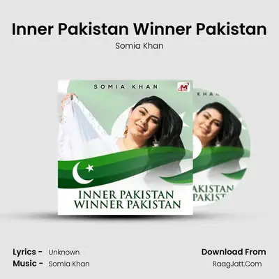 Inner Pakistan Winner Pakistan MP3 Song by Somia Khan Cover