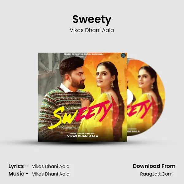 Sweety - Vikas Dhani Aala