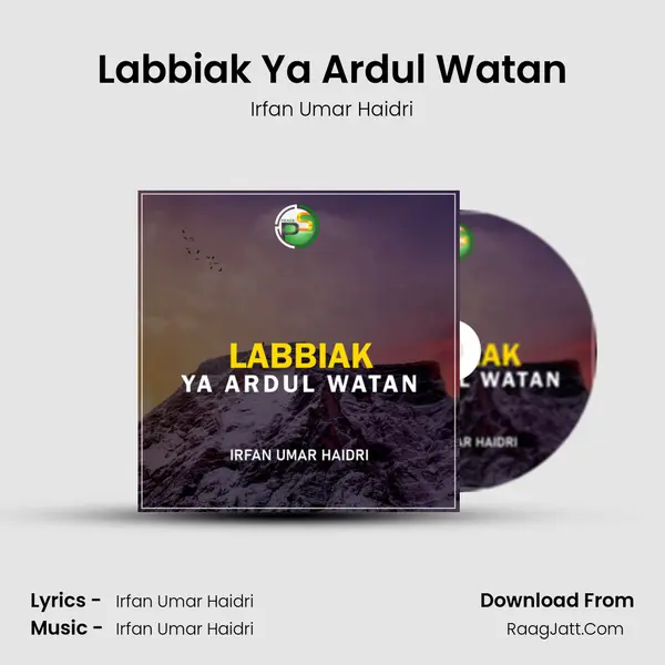 Labbiak Ya Ardul Watan - Irfan Umar Haidri