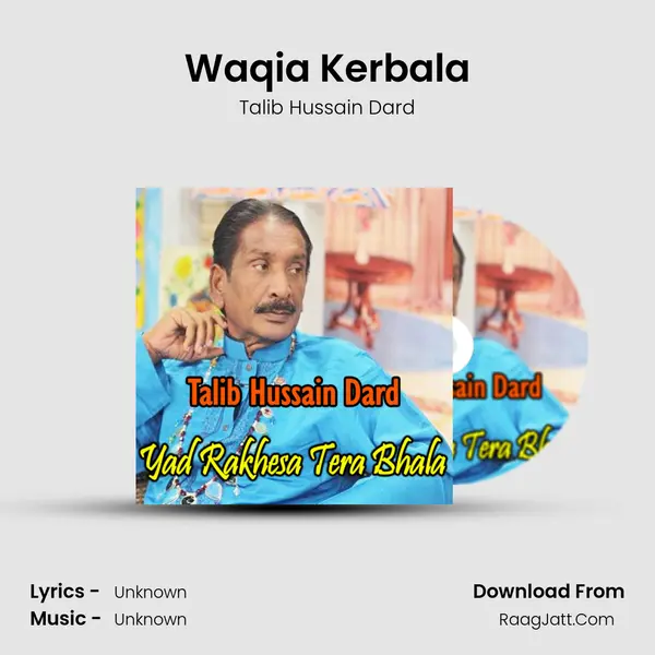 Waqia Kerbala MP3 Song by Talib Hussain Dard Cover