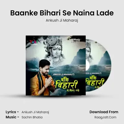 Baanke Bihari Se Naina Lade MP3 Song by Ankush Ji Maharaj Cover