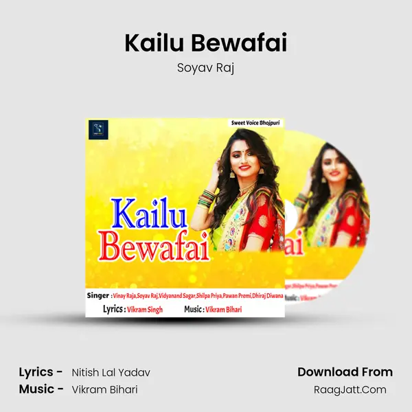 Kailu Bewafai MP3 Song by Soyav Raj Cover