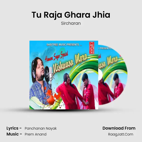 Tu Raja Ghara Jhia MP3 Song by Sircharan Cover