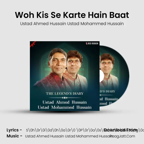 Woh Kis Se Karte Hain Baat mp3 song