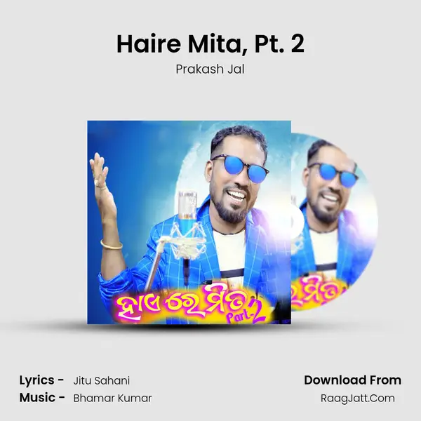 Haire Mita, Pt. 2 mp3 song