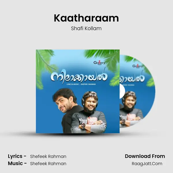 Kaatharaam MP3 Song by Shafi Kollam Cover