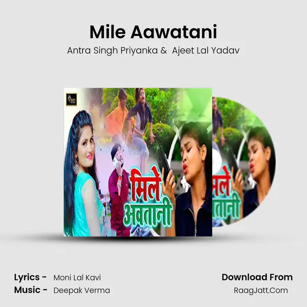 Mile Aawatani MP3 Song by Antra Singh Priyanka Cover