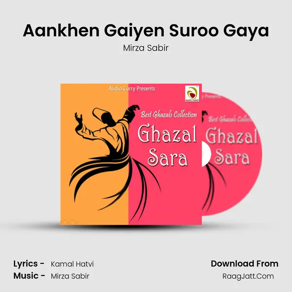 Aankhen Gaiyen Suroo Gaya MP3 Song by Mirza Sabir Cover