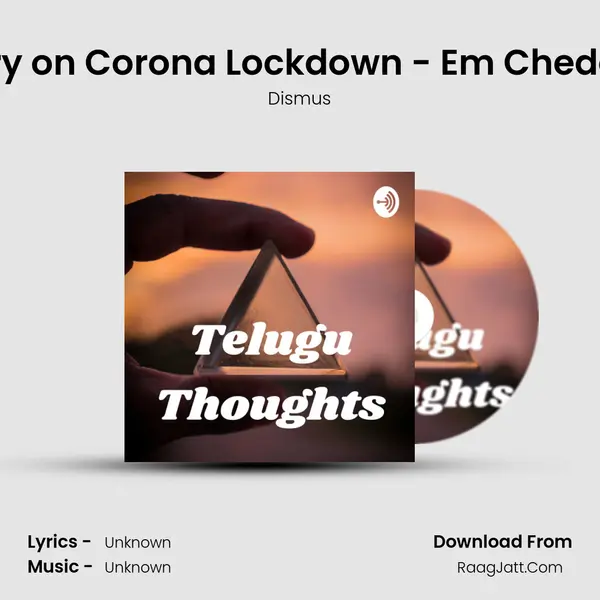 Telugu Poetry on Corona Lockdown - Em Cheddaam Mari ? MP3 Song by Dismus Cover