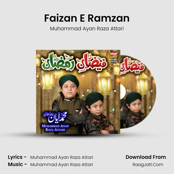 Faizan E Ramzan MP3 Song by Muhammad Ayan Raza Attari Cover