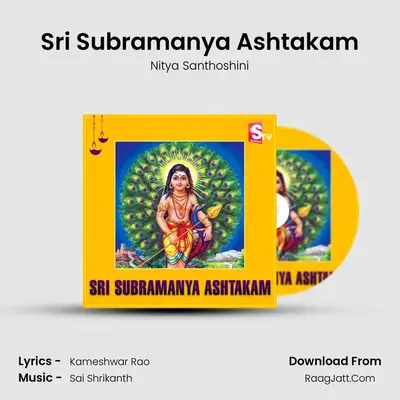 Sri Subramanya Ashtakam - Nitya Santhoshini