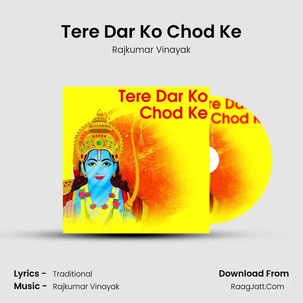 Tere Dar Ko Chod Ke mp3 song