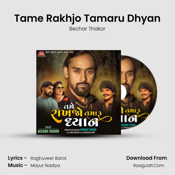 Tame Rakhjo Tamaru Dhyan - Bechar Thakor