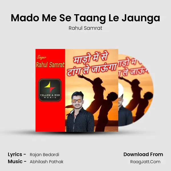 Mado Me Se Taang Le Jaunga mp3 song