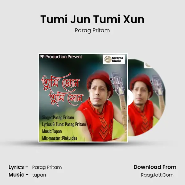 Tumi Jun Tumi Xun MP3 Song by Parag Pritam Cover