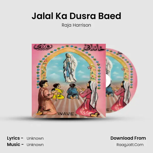 Jalal Ka Dusra Baed mp3 song