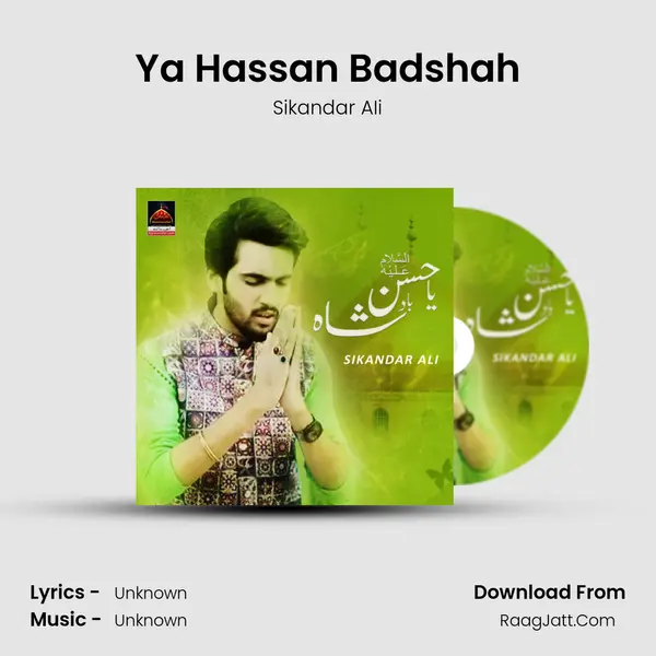 Ya Hassan Badshah - Single - Sikandar AIi