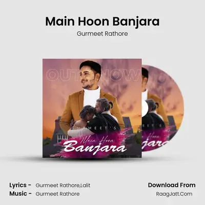 Main Hoon Banjara MP3 Song by Gurmeet Rathore Cover