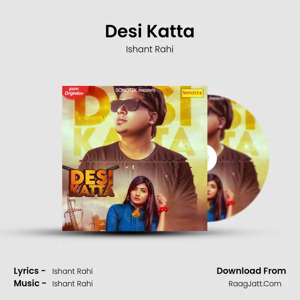 Desi Katta - Ishant Rahi