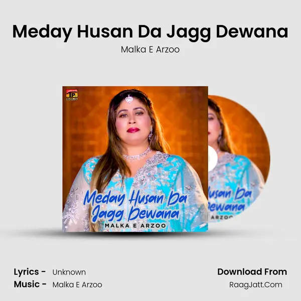 Meday Husan Da Jagg Dewana MP3 Song by Malka E Arzoo Cover