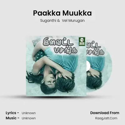Paakka Muukka MP3 Song by Suganthi Cover