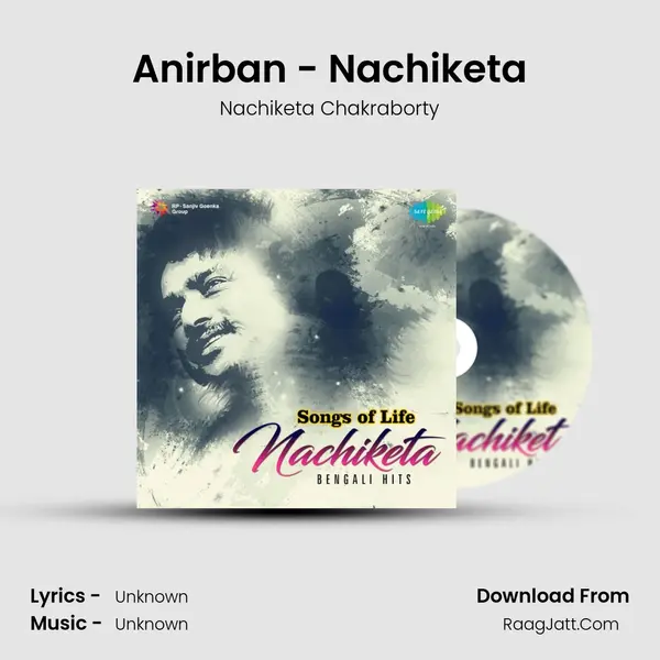 Anirban - Nachiketa MP3 Song by Nachiketa Chakraborty Cover