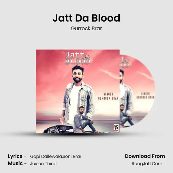 Jatt Da Blood - Gurrock Brar