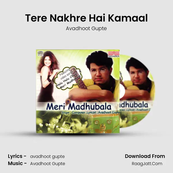 Tere Nakhre Hai Kamaal MP3 Song by Avadhoot Gupte Cover