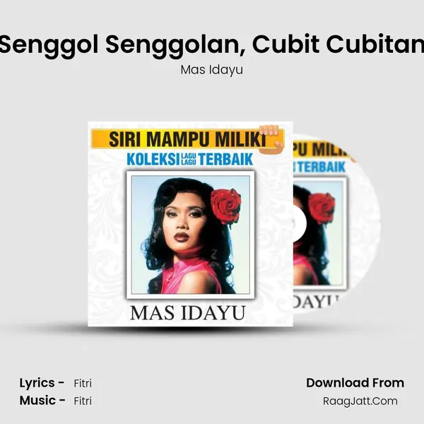 Senggol Senggolan, Cubit Cubitan mp3 song