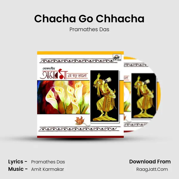 Chacha Go Chhacha MP3 Song by Pramathes Das Cover