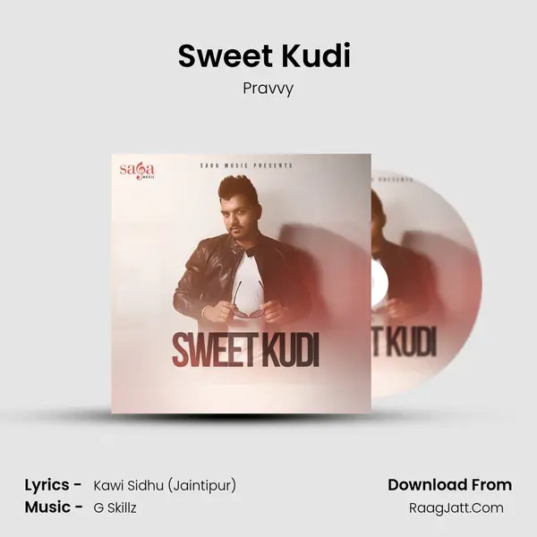 Sweet Kudi (feat. G Skillz) MP3 Song by Pravvy Cover
