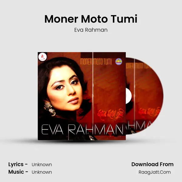 Moner Moto Tumi MP3 Song by Eva Rahman Cover