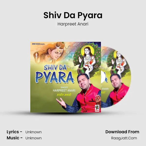 Shiv Da Pyara - Harpreet Anari
