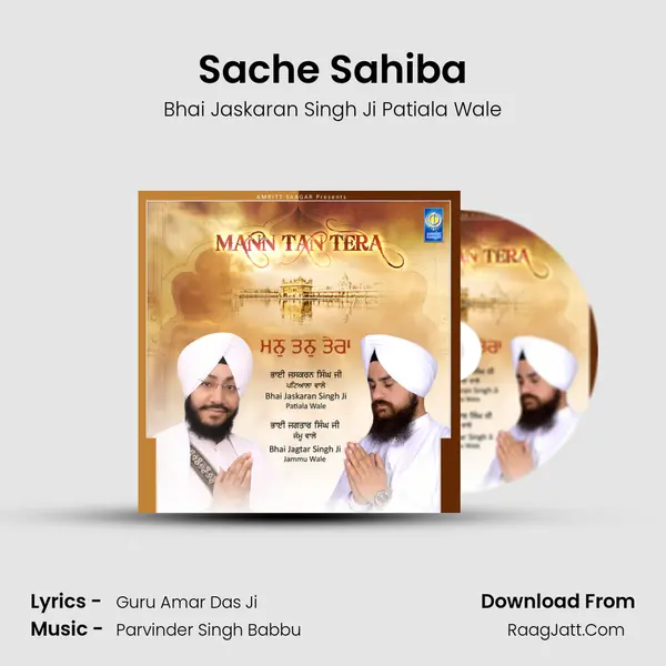 Sache Sahiba MP3 Song by Bhai Jaskaran Singh Ji Patiala Wale Cover