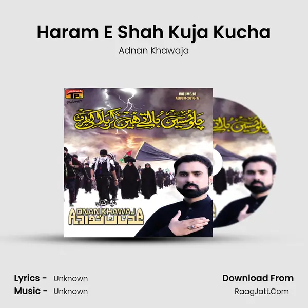 Haram E Shah Kuja Kucha MP3 Song by Adnan Khawaja Cover