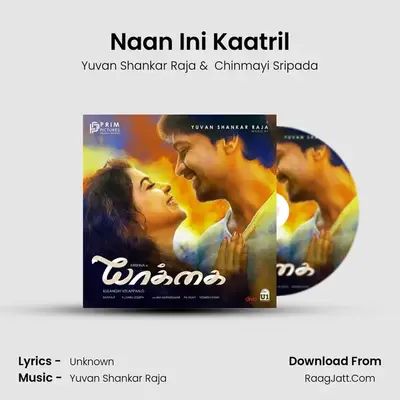Naan Ini Kaatril MP3 Song by Yuvan Shankar Raja Cover