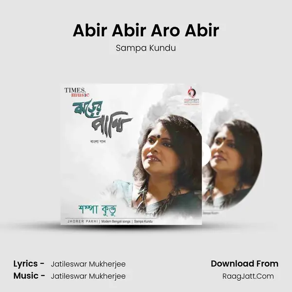 Abir Abir Aro Abir MP3 Song by Sampa Kundu Cover
