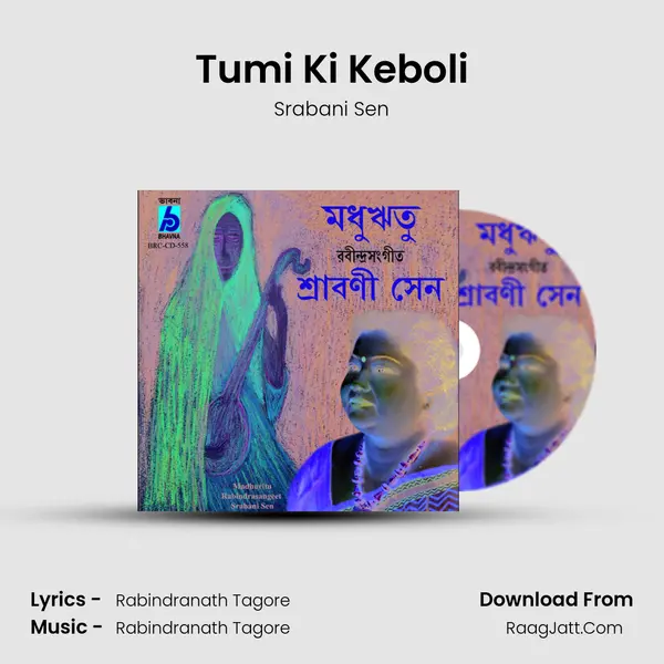 Tumi Ki Keboli MP3 Song by Srabani Sen Cover